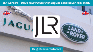 JLR Careers – Drive Your Future with Jaguar Land Rover Jobs in the UK